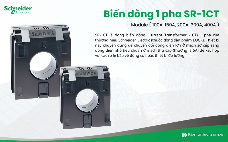 Biến dòng 1 pha SR-1CT Module ( 100A, 150A, 200A, 300A, 400A )