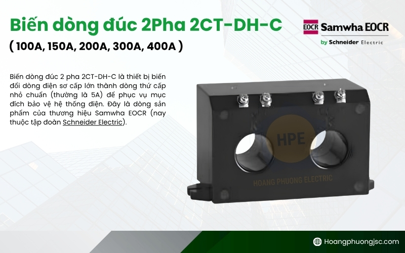 Biến dòng đúc 2Pha 2CT-DH-C ( 100A, 150A, 200A, 300A, 400A )